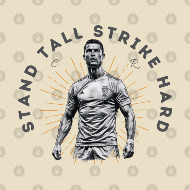"Cristiano Ronaldo: Stand Tall, Strike Hard" by Muhammad Naveed Khan