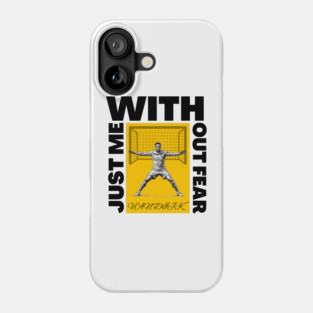 Just Me, Without Fear Phone Case
