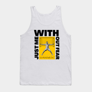 Just Me, Without Fear Tank Top