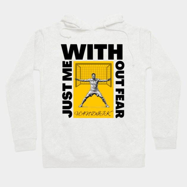 Just Me, Without Fear Hoodie by Muhammad Naveed Khan