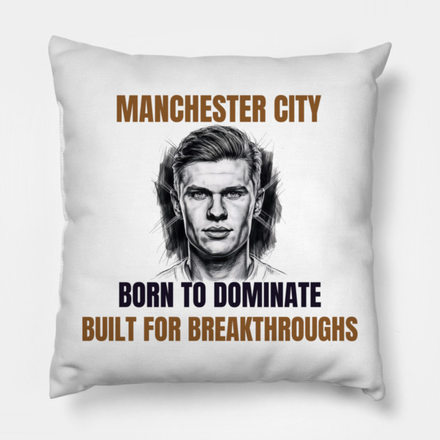 Manchester City: Built to Dominate Pillow by Muhammad Naveed Khan