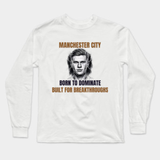 Manchester City: Built to Dominate Long Sleeve T-Shirt