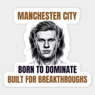 Manchester City: Built to Dominate Sticker