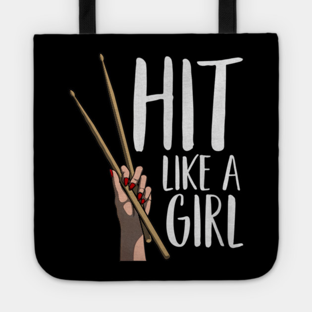 Cute Percussion Instrument Drumstick Hand Funny Hit Like A Girl Tote by yangho