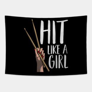 Cute Percussion Instrument Drumstick Hand Funny Hit Like A Girl Tapestry