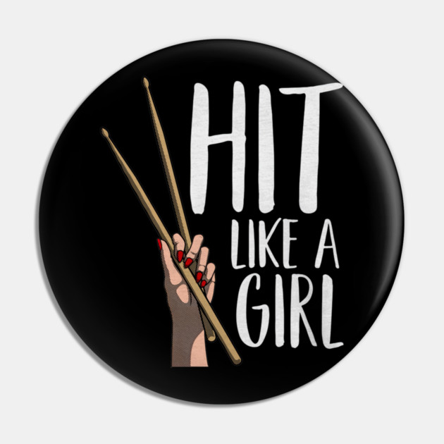 Cute Percussion Instrument Drumstick Hand Funny Hit Like A Girl Pin by yangho