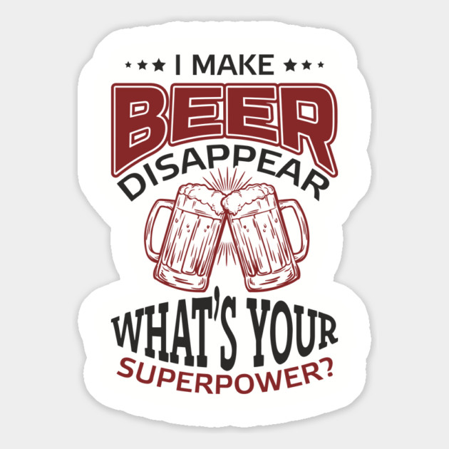 I Make Beer Disappear Party Vibes Drinking Joke Magnet by Anticorporati