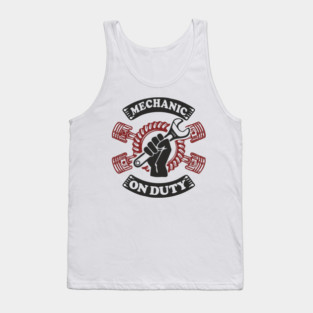 Mechanic On Duty Garage Life Car Repair Tank Top