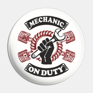 Mechanic On Duty Garage Life Car Repair Pin