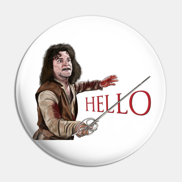 Princess Bride: Hello, Six Fingered Man Pin by 51Deesigns