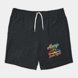 ALWAYS TAKE THE SCENIC ROUTE Shorts
