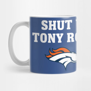 Denver Broncos - Shut Up Tony Romo Mug