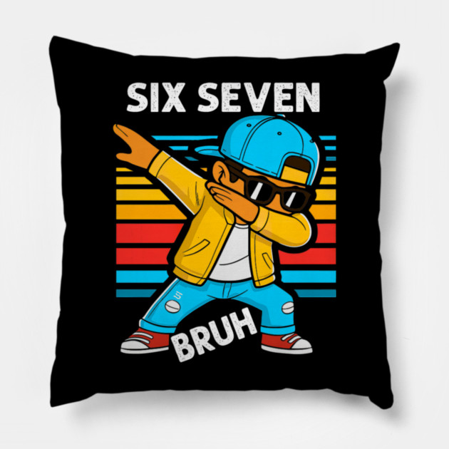 Dabbing Six Seven Bruh 67 Meme 6 7 Numbers Funny Pillow by yangho