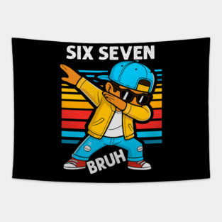 Dabbing Six Seven Bruh 67 Meme 6 7 Numbers Funny Tapestry