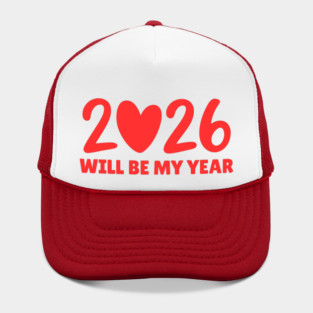 2026 Will Be My Year Hat
