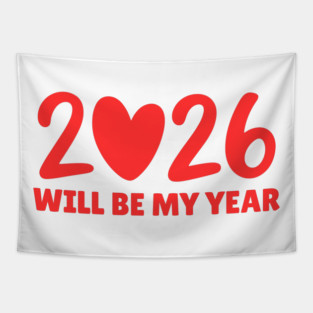 2026 Will Be My Year Tapestry