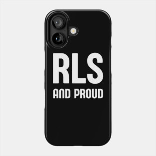 RLS and Proud Phone Case