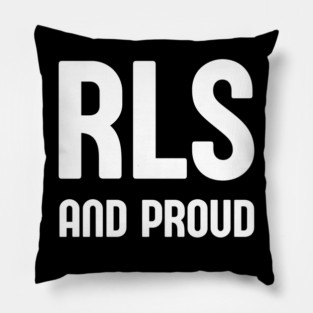 RLS and Proud Pillow