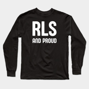 RLS and Proud Long Sleeve T-Shirt