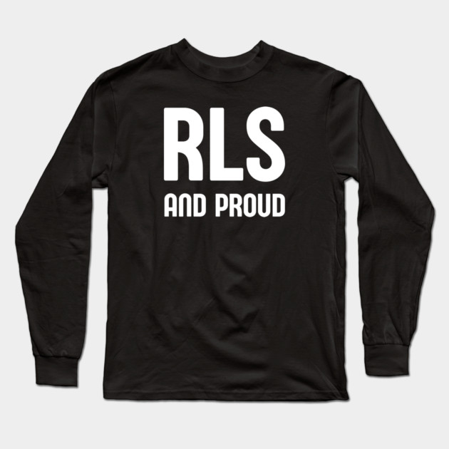 RLS and Proud Long Sleeve T-Shirt by Cheeky Witch