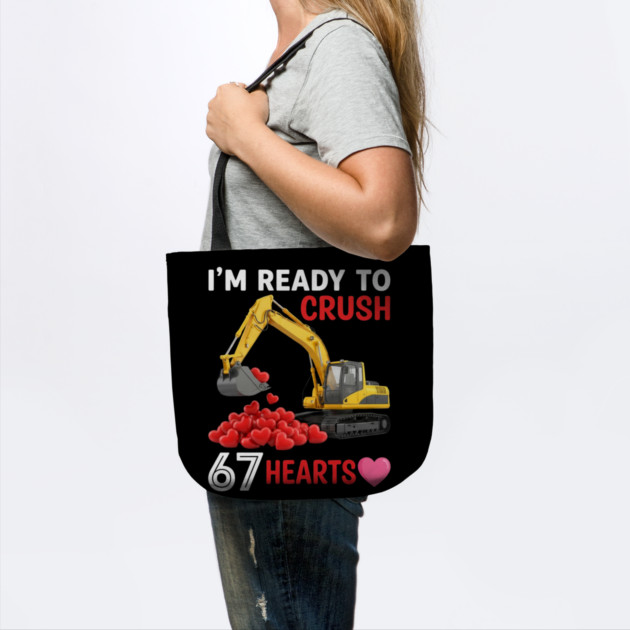 I'm Ready To Crush 67 Hearts Valentine's Day Construction Humor by ArtistTee ⭐⭐⭐⭐⭐