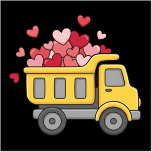 Love Truck Dump Truck Valentine's Day Posters and Art