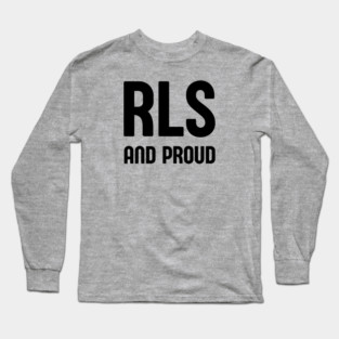 RLS and Proud Long Sleeve T-Shirt