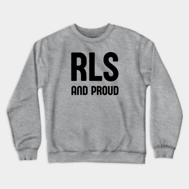 RLS and Proud Crewneck Sweatshirt by Cheeky Witch