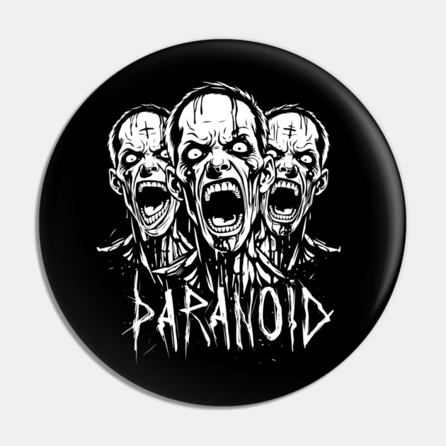 PARANOID Pin by artslaves