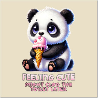 Feelin' Cute Toilet Humor Posters and Art