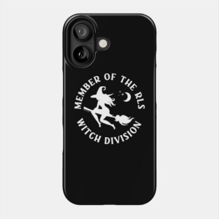 Member of the RLS Witch Division Cheeky Witch® Phone Case