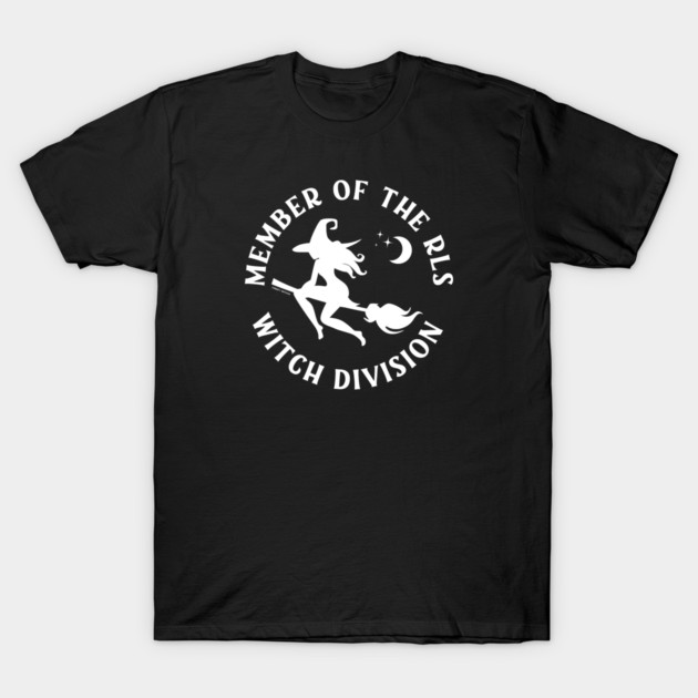 Member of the RLS Witch Division Cheeky Witch® T-Shirt by Cheeky Witch