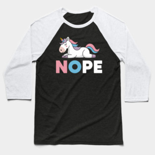 Lazy Unicorn Nope Baseball T-Shirt