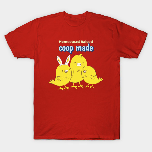 Homestead Raised Coop Made Chicken Homesteading T-Shirt by Lamount Tees