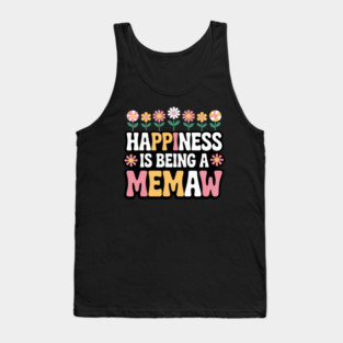 Happiness is Being a Memaw Floral Design Memaw Mother's Day Tank Top