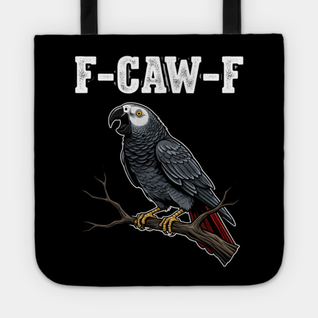 F-CAW-F Parrot Meme Tote by MOHAMED 's Store 45