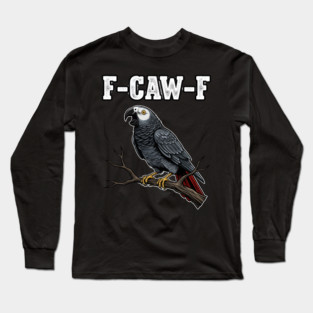 F-CAW-F Parrot Meme Long Sleeve T-Shirt