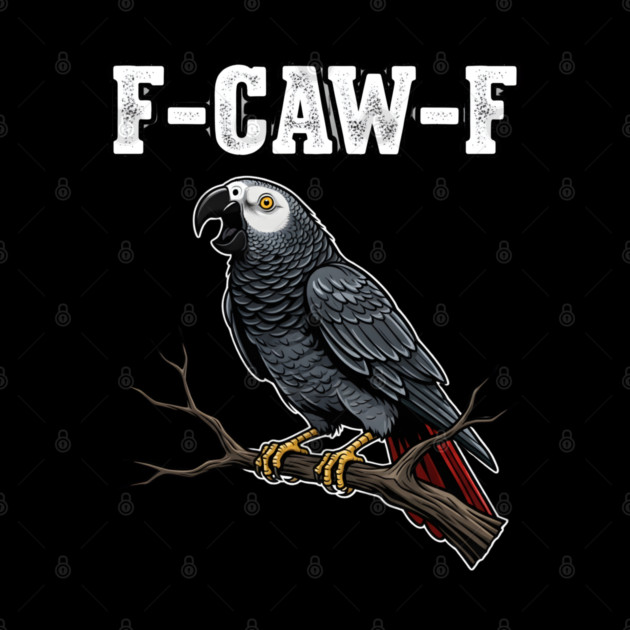 F-CAW-F Parrot Meme by MOHAMED 's Store 45