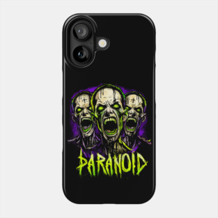 PARANOID Phone Case