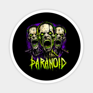 PARANOID Magnet