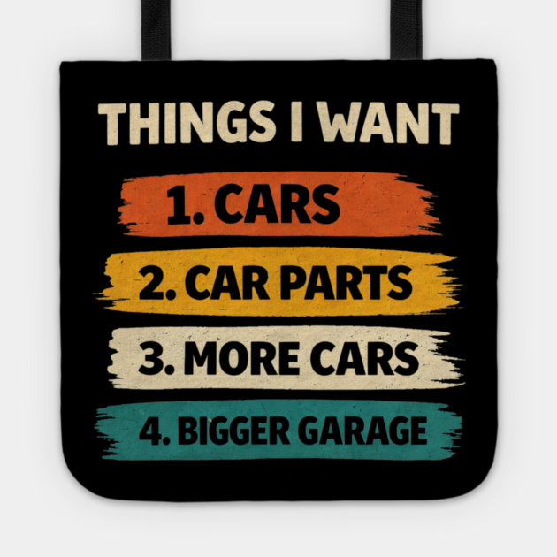 Retro Things I Want Car Enthusiast Auto Mechanic Engine Men Tote by shirtlux