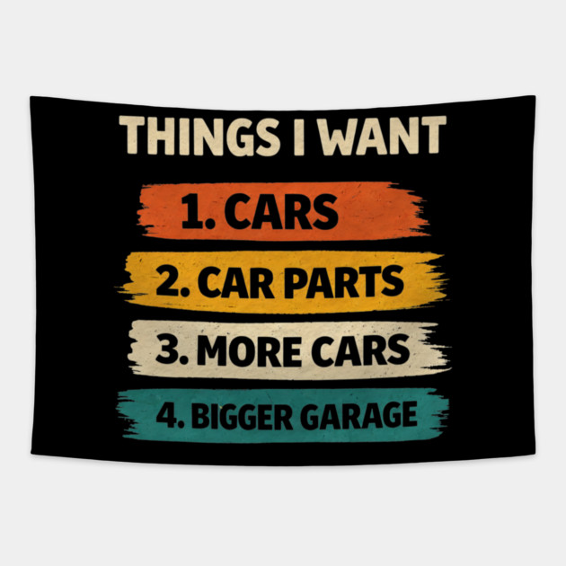 Retro Things I Want Car Enthusiast Auto Mechanic Engine Men Tapestry by shirtlux