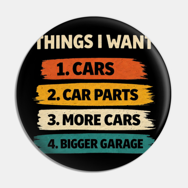 Retro Things I Want Car Enthusiast Auto Mechanic Engine Men Pin by shirtlux