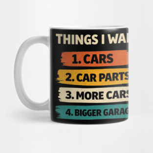 Retro Things I Want Car Enthusiast Auto Mechanic Engine Men Mug
