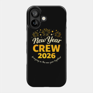 Cool New Year Crew 2026 Family Party Together Phone Case