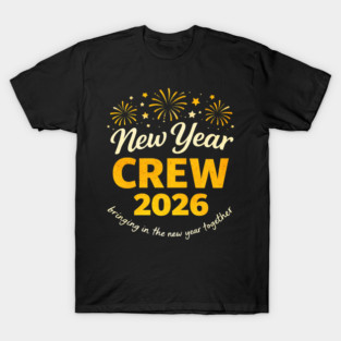 Cool New Year Crew 2026 Family Party Together T-Shirt