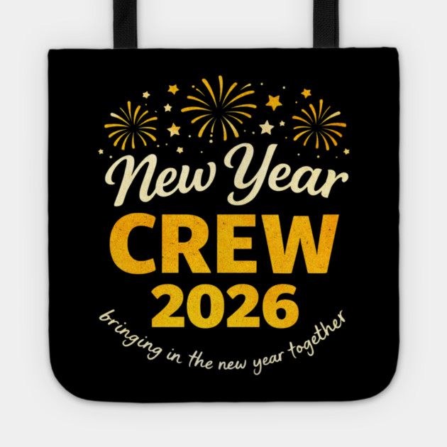 Cool New Year Crew 2026 Family Party Together Tote by shirtlux