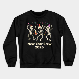 Nurse Skeleton New Year Crew 2026 Funny ER ICU Party Humor Crewneck Sweatshirt