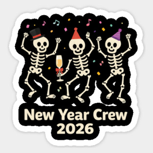 Nurse Skeleton New Year Crew 2026 Funny ER ICU Party Humor Sticker