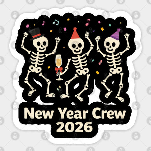 Nurse Skeleton New Year Crew 2026 Funny ER ICU Party Humor Sticker by shirtlux